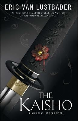 The Kaisho: A Nicholas Linnear Novel by Van Lustbader, Eric