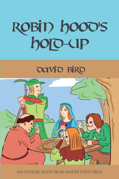 Robin Hood's Hold-up by Bird, David
