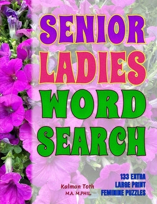 Senior Ladies Word Search by Toth M. a. M. Phil, Kalman