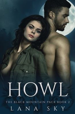 Howl: A Dark Paranormal Shifter Romance by Sky, Lana