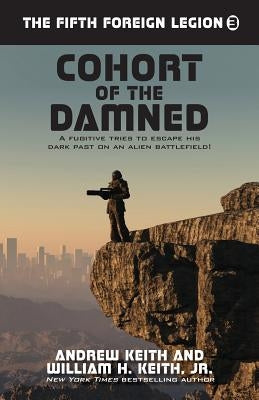 Cohort of the Damned by Keith, Andrew