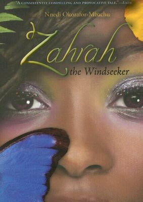 Zahrah the Windseeker by Okorafor-Mbachu, Nnedi