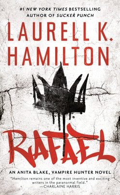 Rafael by Hamilton, Laurell K.