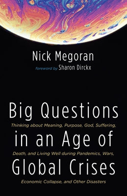 Big Questions in an Age of Global Crises by Megoran, Nick