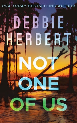 Not One of Us by Herbert, Debbie