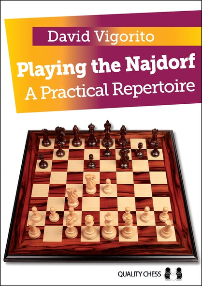 Playing the Najdorf: A Practical Repertoire by Vigorito, David
