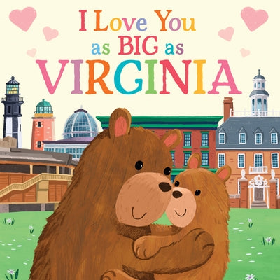I Love You as Big as Virginia by Rossner, Rose