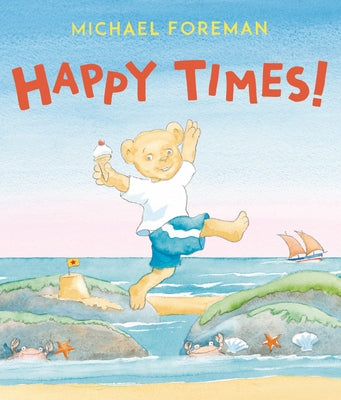 Happy Times by Foreman, Michael