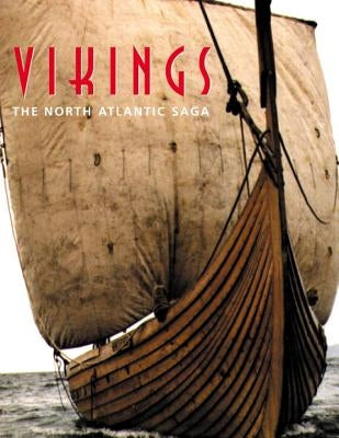 Vikings: The North Atlantic Saga by Fitzhugh, William F.