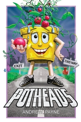 The Potheads by Payne, Andrew F.