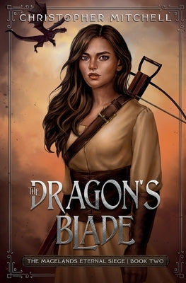 The Dragon's Blade by Mitchell, Christopher