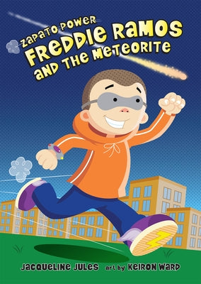 Freddie Ramos and the Meteorite by Jules, Jacqueline