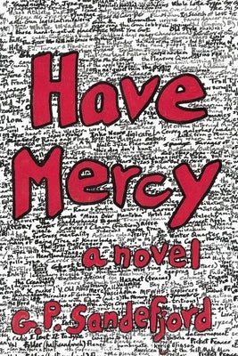 Have Mercy by Sandefjord, G. P.