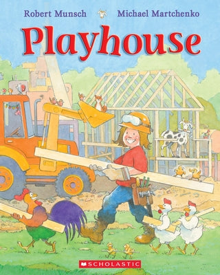 Playhouse by Munsch, Robert