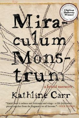 Miraculum Monstrum by Carr, Kathline
