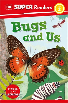 DK Super Readers Level 2 Bugs and Us by Dk