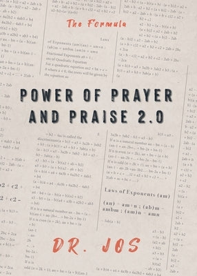 Power of Prayer and Praise 2.0: The Formula by Dr Jos