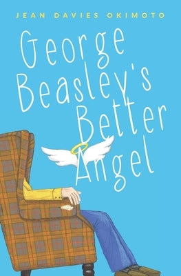 George Beasley's Better Angel by Okimoto, Jean Davies