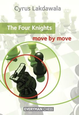 The Four Knights by Lakdawala, Cyrus