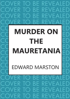 Murder on the Mauretania by Marston, Edward