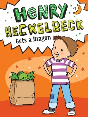 Henry Heckelbeck Gets a Dragon, Volume 1 by Coven, Wanda