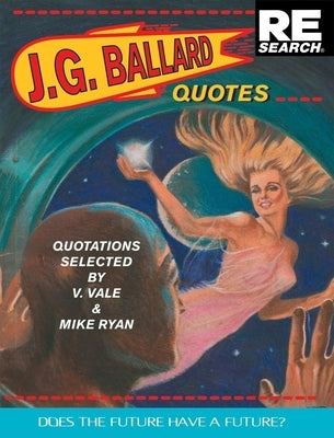 J.G. Ballard: Quotes by Ballard, J. G.
