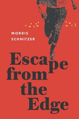 Escape from the Edge by Schnitzer, Morris