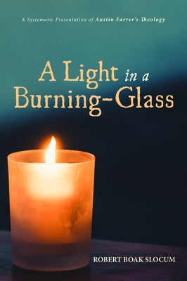 A Light in a Burning-Glass by Slocum, Robert Boak