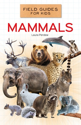 Mammals by Perdew, Laura