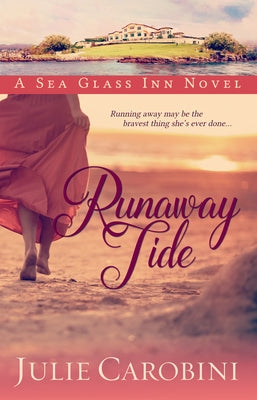 Runaway Tide: A Sea Glass Inn Novel by Carobini, Julie