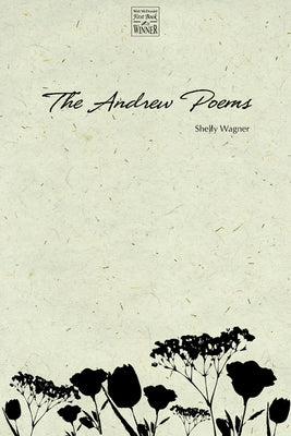 The Andrew Poems by Wagner, Shelly