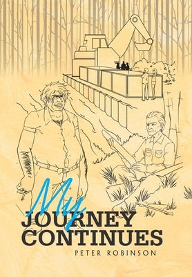 My Journey Continues by Robinson, Peter