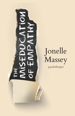 The Miseducation of Empathy by Massey, Jonelle