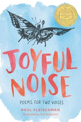 Joyful Noise: Poems for Two Voices by Fleischman, Paul