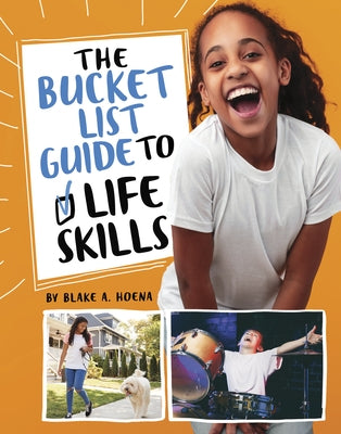 The Bucket List Guide to Life Skills by Peters, Stephanie True