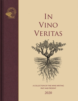 In Vino Veritas: A Collection of Fine Wine Writing Past and Present by Keevil, Susan