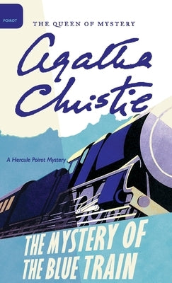 The Mystery of the Blue Train by Christie, Agatha