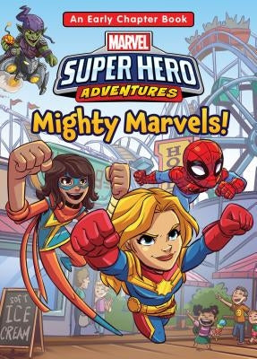 Marvel Super Hero Adventures: Mighty Marvels! by Cadenhead, MacKenzie