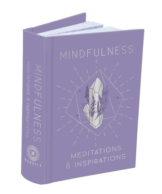Mindfulness: Meditations & Inspirations by Mandala Publishing