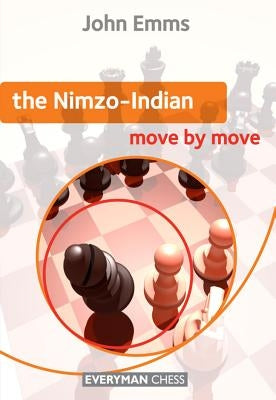 The Nimzo Indian Move by Move by Emms, Joihn