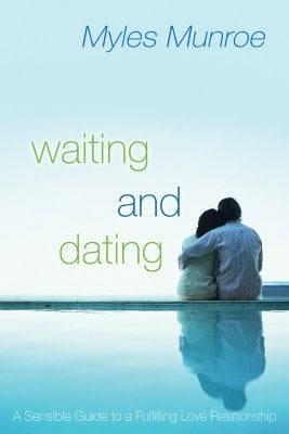 Waiting and Dating by Munroe, Myles