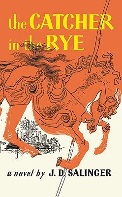 The Catcher in the Rye by Salinger, J. D.