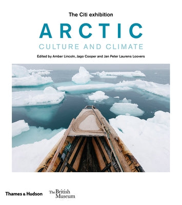 Arctic: Culture and Climate by Lincoln, Amber