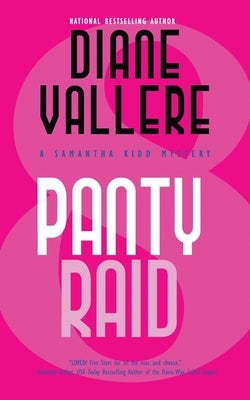 Panty Raid: A Samantha Kidd Mystery by Vallere, Diane
