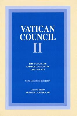 Vatican Council II: The Conciliar and Postconciliar Documents by Flannery, Austin