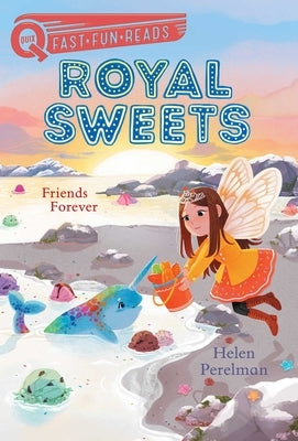 Friends Forever: Royal Sweets 8 by Perelman, Helen