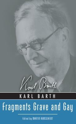 Fragments Grave and Gay by Barth, Karl