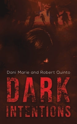 Dark Intentions by Marie, Dani
