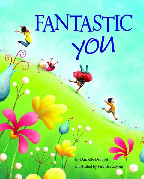 Fantastic You by Dufayet, Danielle