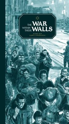 The War Within These Walls by Sax, Aline